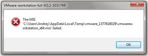 The MSI &lsquo;C:\User\ …. \vmwareworkstation_x64.msi&rsquo; failed